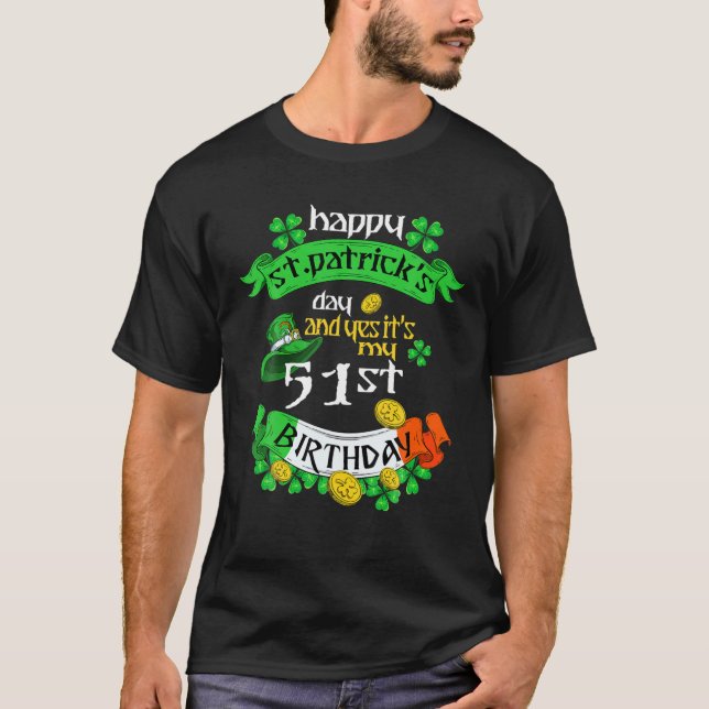 T-shirt 51 Ans Jour de la Saint Patrick C'Est Mon 51E Anni (Devant)