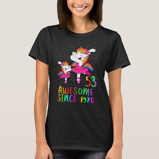 T-shirt 53 Ans Anniversaire Unicorn Ballet stupéfiant depu (Devant)