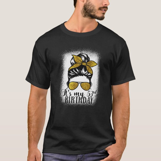 T-shirt 53 Ans Messy Bun Son Mon 53E Anniversaire Cadeau M (Devant)