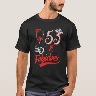 T-shirt 53 Et Fabulous Queen Joyeux 53e anniversaire Rose