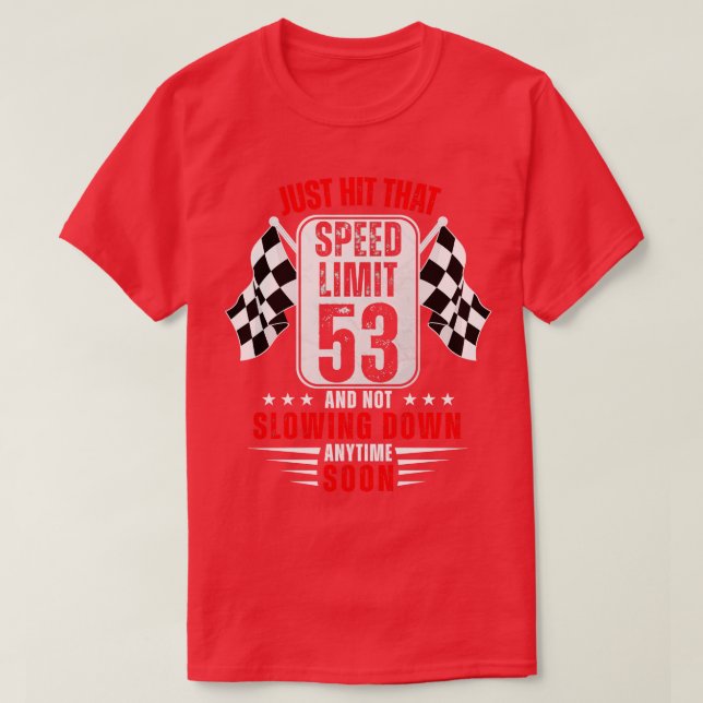 T-shirt 53e anniversaire Limite de vitesse Signal 53 ans v (Design devant)