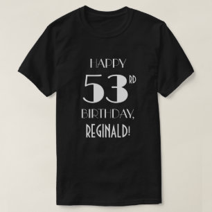 T-shirt 53e fête d'anniversaire - Style Art Déco inspiré
