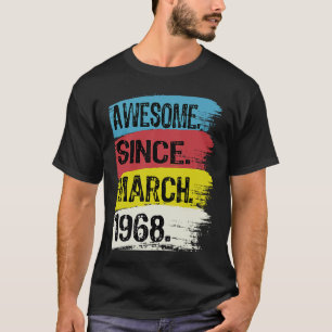 T-shirt 55 Ans Awesome depuis mars 1968 55e anniversaire