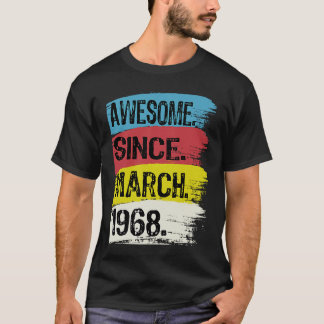 T-shirt 55 Ans Awesome depuis mars 1968 55e anniversaire