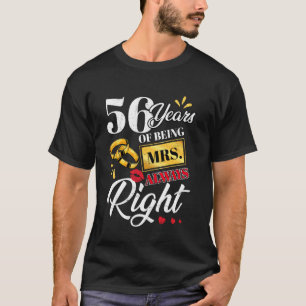 T-shirt 56 Ans À Être Mme Toujours Droite Couples Drôle An