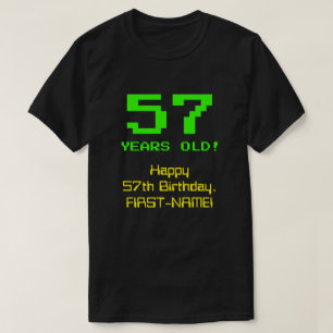 T-shirt 57e anniversaire : Amusant, 8 bits Look, Nerdy / G