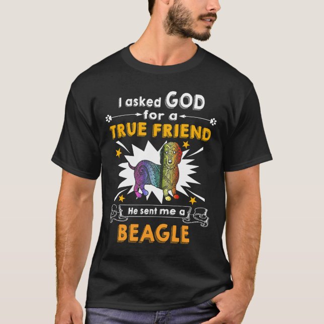 T-shirt 5 A demandé à Dieu - Vrai Ami - Un Beagle (Devant)