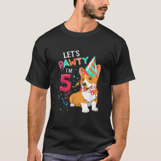 T-shirt 5 Anniversaire Corgi 5 Anniversaire Pawty I m 5