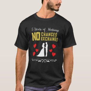 T-shirt 5 Ans De Mariage Aucun Remboursement Échanges Coup