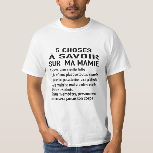 T-shirt 5 choses à savoir sur  ma mamie 1. c'est une vieil (Devant)
