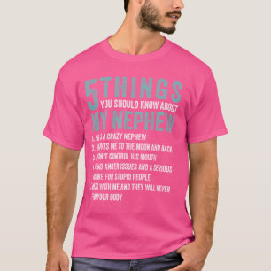 T-shirt 5 Choses Drôle À Connaître Sur Mon Nephew