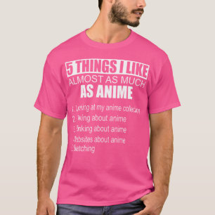 T-shirt 5 Choses J'Aime Presque Autant Que L'Esquisse Anim