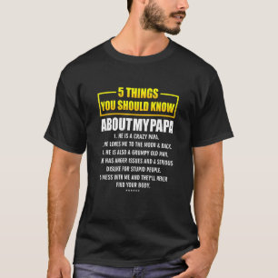 T-shirt 5 Choses Que Tu Devrais Savoir Sur Ma Fête des pèr