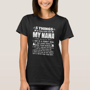 T-shirt 5 Choses Que Tu Devrais Savoir Sur Mon Ferret Mama