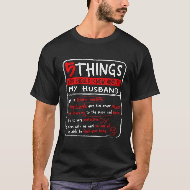 T-shirt 5 Choses Que Tu Devrais Savoir Sur Mon Mari (Devant)