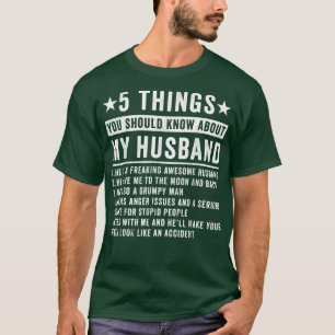 T-shirt 5 Choses Que Tu Devrais Savoir Sur Mon Mari Husb G