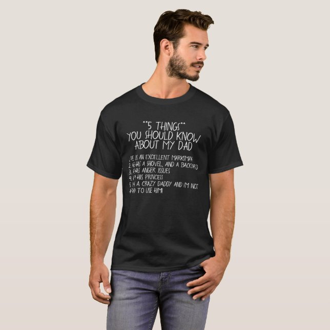 T-shirt 5 choses que vous devriez connaître mon papa (Devant entier)