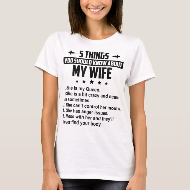 T-shirt 5 choses que vous devriez savoir sur ma femme (Devant)