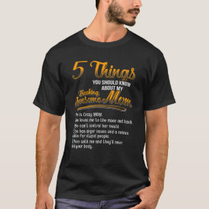 T-shirt 5 Choses Que Vous Devriez Savoir Sur Mon Freaking 