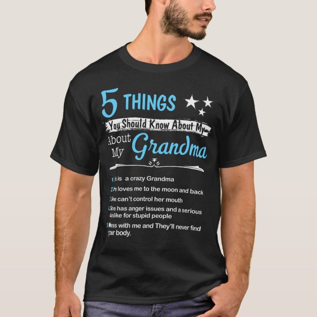 T-shirt 5 Choses Sur Ma Grand-Mère C'Est Une Grand-Mère Fo (Devant)