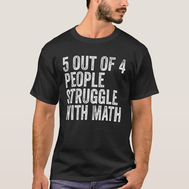 T-shirt 5 Des 4 Personnes Luttent Avec Math Funny School T (Devant)