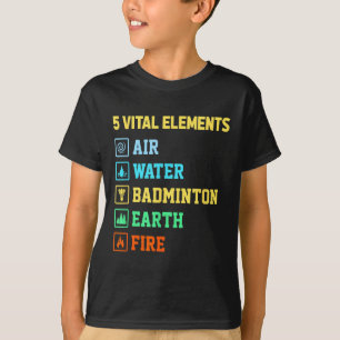 T-shirt 5 éléments vitaux Air Eau Badminton Terre Feu Sh