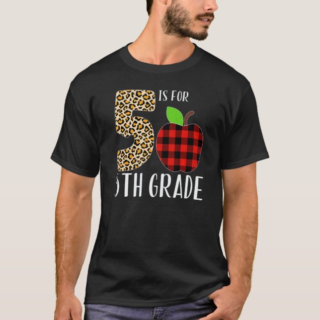 T-shirt 5 Is For 5th Grade Teacher Leopard Buffalo Plaid S (Devant)
