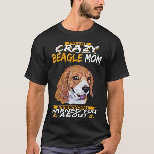 T-shirt 5 Je suis la mère folle de Beagle Beagle (Devant)