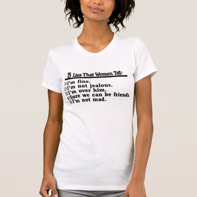 T-shirt 5 Mensonges Que Les Femmes Racontent. --T-shirts (Devant)