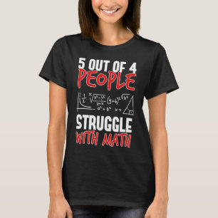 T-shirt 5 Personnes Sur 4 Luttent Avec Les Maths
