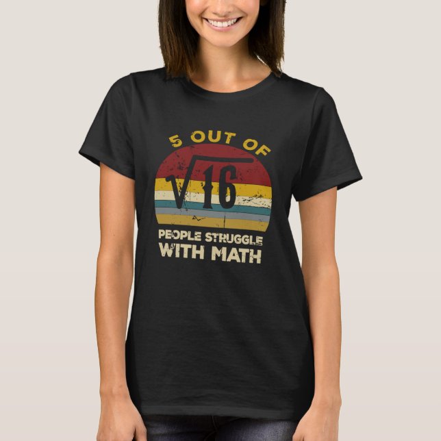 T-shirt 5 personnes sur 4 ont des difficultés avec les mat (Devant)