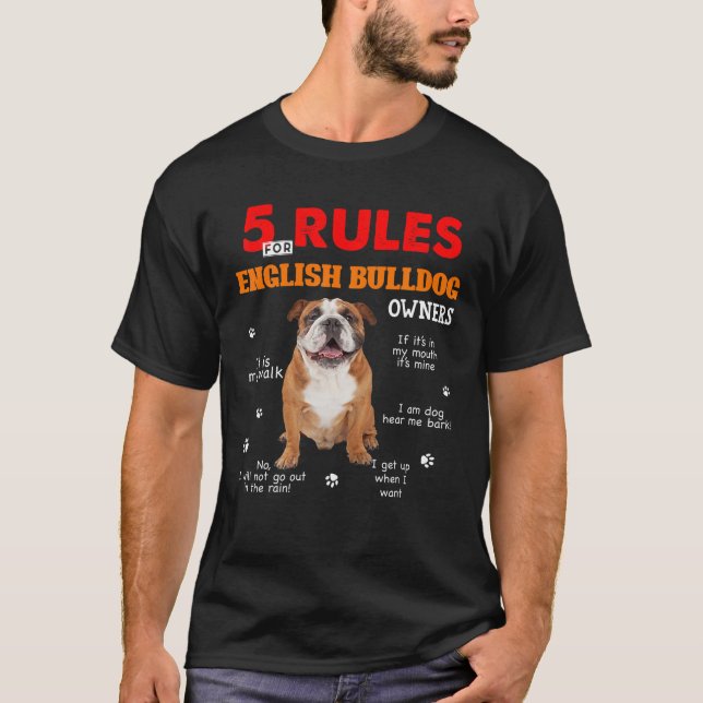 T-shirt 5 Règles Pour Les Propriétaires Anglais De Bulldog (Devant)