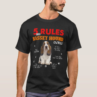 T-shirt 5 Règles Pour Les Propriétaires De Hound Basset