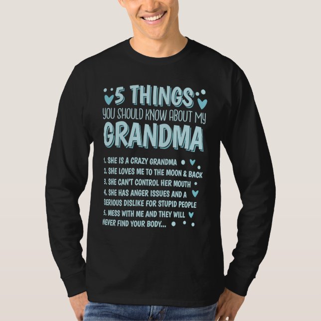 T-shirt 5 Things You Should Know About My Grandma  2 (Devant)