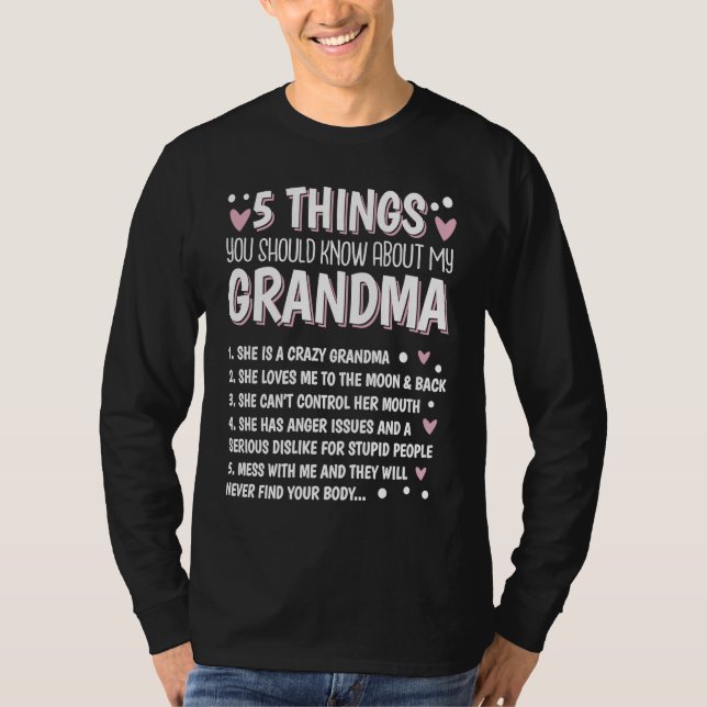 T-shirt 5 Things You Should Know About My Grandma  6 (Devant)