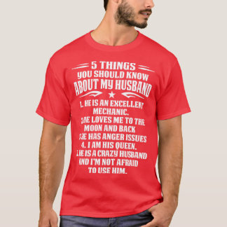 T-shirt 5 Things You Should Know About My Mechanic Husband