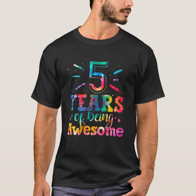 T-shirt 5 Years Of Being Awesome Tie Dye 5 Years Old 5Th B (Devant)