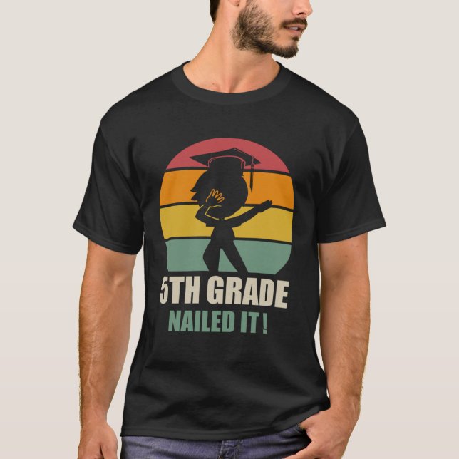 T-shirt 5Th Grade Nailed It  Graduation Dab 2021 (Devant)