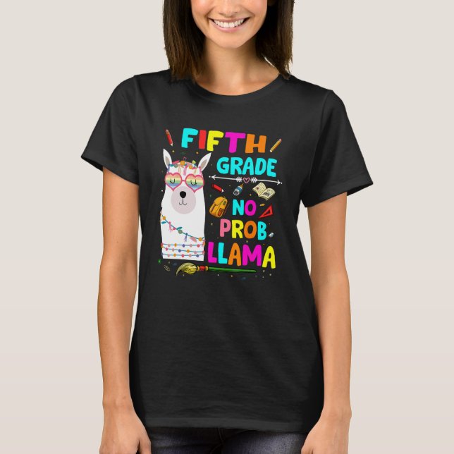 T-shirt 5th Grade No Prob Llama Teacher Student First Day  (Devant)