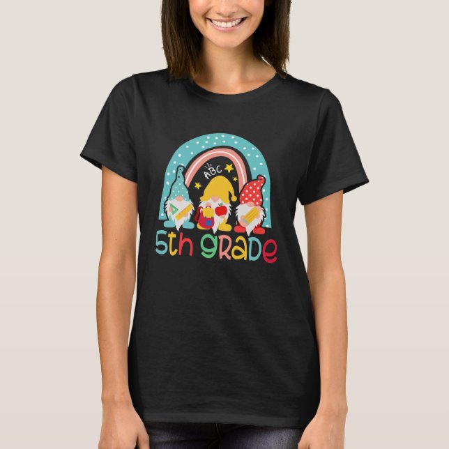 T-shirt 5th Grade  Rainbow Gnomes Happy First Day Of Schoo (Devant)