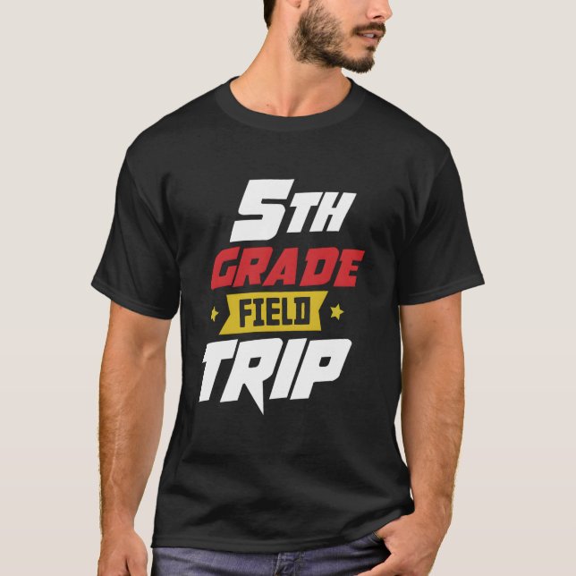 T-shirt 5Th Grade School Field Trip Teacher Team Staff (Devant)