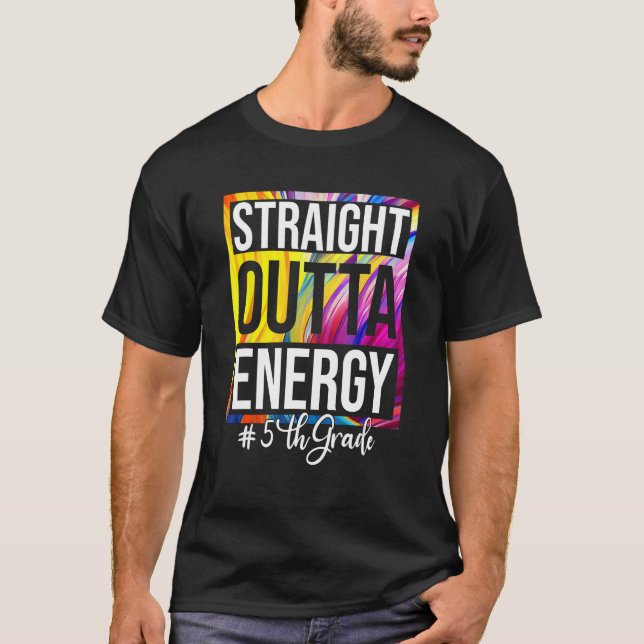 T-shirt 5th Grade Teacher Straight Outta Energy Groovy Tie (Devant)