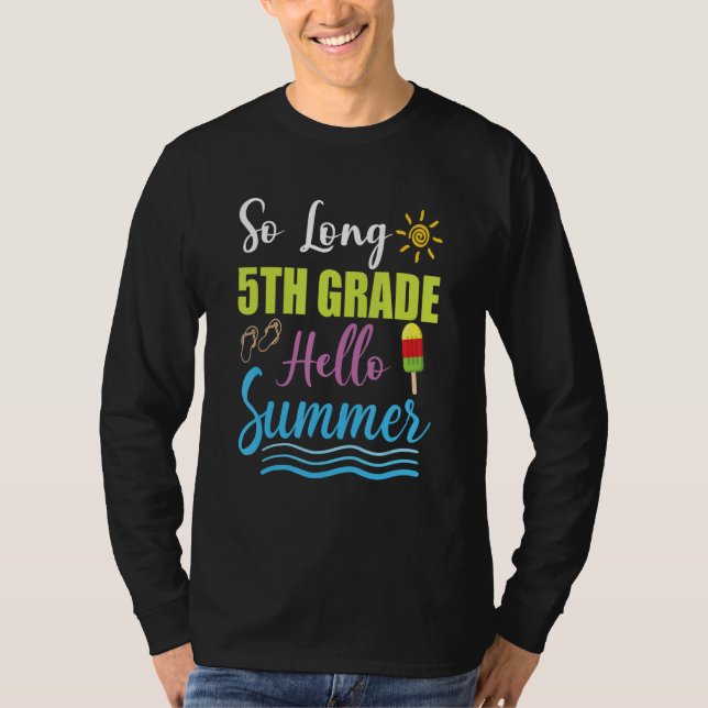 T-shirt 5th Grade Teacher Student Last Day of School Hello (Devant)