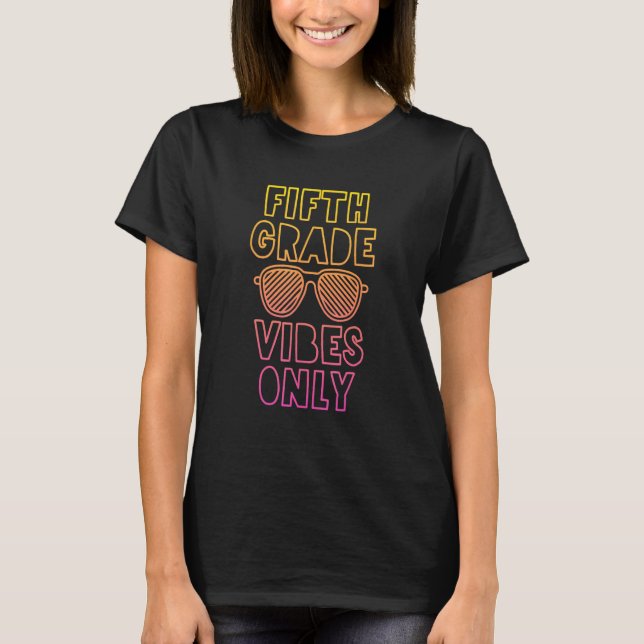 T-shirt 5th Grade Vibes  Son Back To School Daughter Kids (Devant)