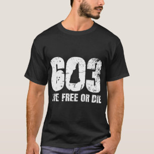 T-shirt 603 New Hampshire - Live Free or Die