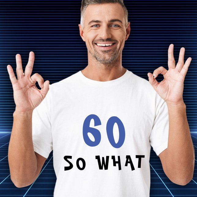 T-shirt 60 Alors quel drôle homme du 60e anniversaire (Créateur téléchargé)