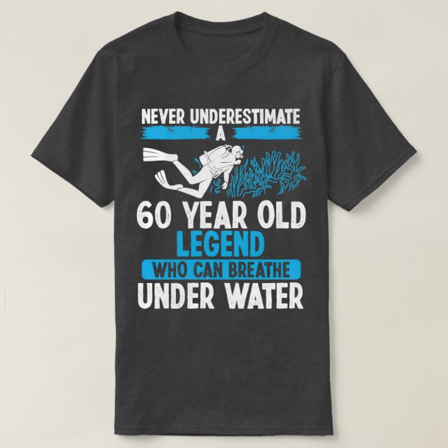 T-shirt 60 Anniversaire Plongée sous-marine Respire 60 Ans (Design devant)