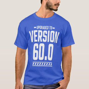 T-shirt 60 ans 60e anniversaire drôle cadeau