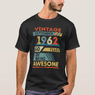 T-shirt 60 ans 60e anniversaire Vintage septembre 1962