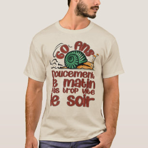 T-shirt 60 ans anniversaire escargot doucement matin vite